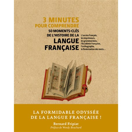 3 minutes pour comprendre 50 moments-clés de l'histoire de la langue française