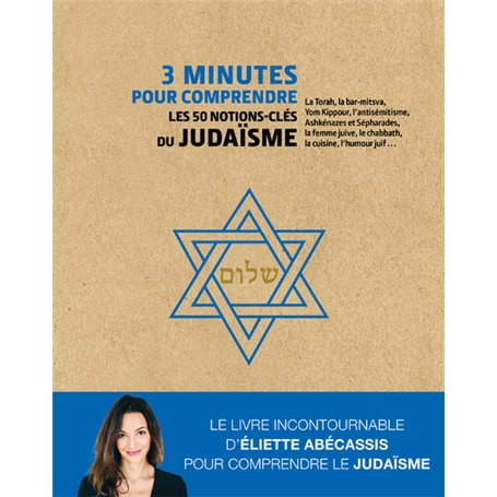 3 minutes pour comprendre les 50 notions-clés du judaïsme