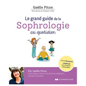 Le grand guide de la sophrologie au quotidien + QR code