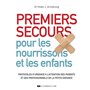 Premiers secours pour les nourrissons et les enfants - Protocoles d'urgence à l'attention des parent