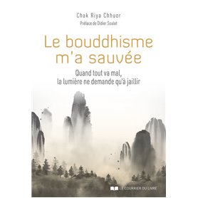 Le bouddhisme m'a sauvée