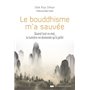 Le bouddhisme m'a sauvée