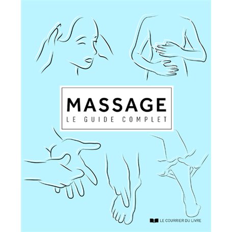 Massage - Le guide complet