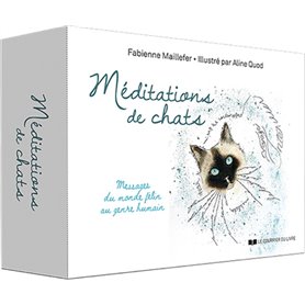 Méditations de chats - Messages du monde félin au genre humain