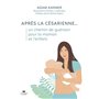 Après la césarienne... un chemin de guérison pour la maman et l'enfant