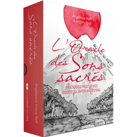 L'oracle des sons sacrés - Pratiques méditatives issues du Japon ancestral