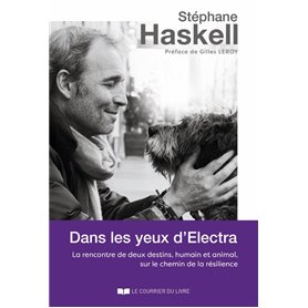 Dans les yeux d'Electra - La rencontre de deux destins, humain et animal, sur le chemin de la résili