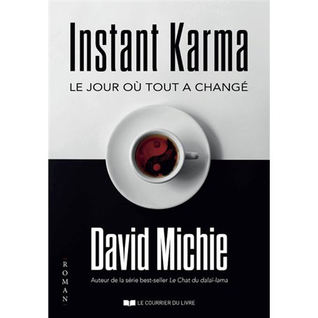 Instant Karma - Le jour où tout a changé