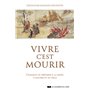 Vivre c'est mourir - Comment se préparer à la mort, à mourir et au-delà