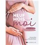 Neuf mois pour moi - Mon guide slow maternité