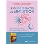 Le guide essentiel de l'Intuition - Découvrez la richesse de vos facultés intuitives