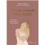 Mon livre oracle Self Love - Pour oser l'amour de soi et se révéler