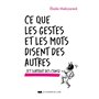 Ce que les gestes et les mots disent des autres (et surtout des cons)