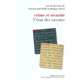 Crime et sécurité, l'état des savoirs