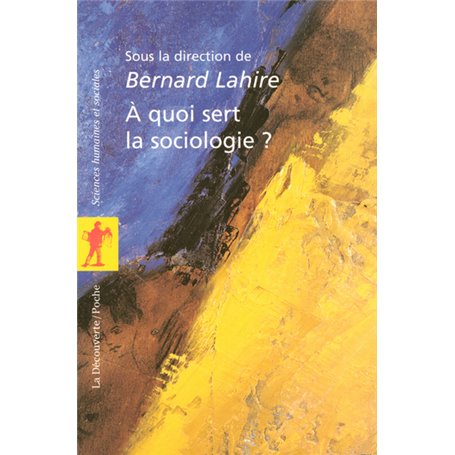 A quoi sert la sociologie ?