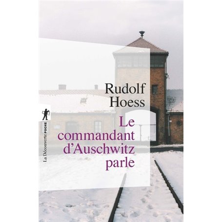 Le commandant d'Auschwitz parle