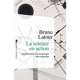 La science en action (Nouvelle édition)