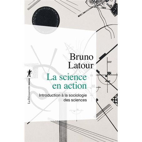 La science en action (Nouvelle édition)