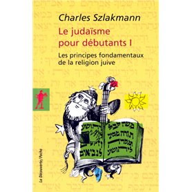 Le judaïsme pour débutant - tome 1