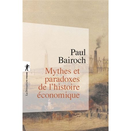 Mythes et paradoxes de l'histoire économique