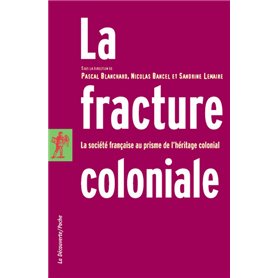 La fracture coloniale