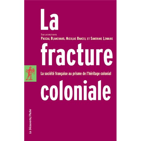 La fracture coloniale