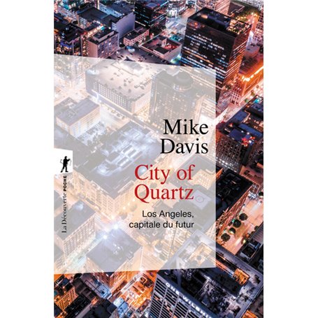 City of quartz Los Angeles capitale du futur