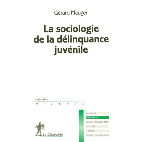 La sociologie de la délinquance juvénile