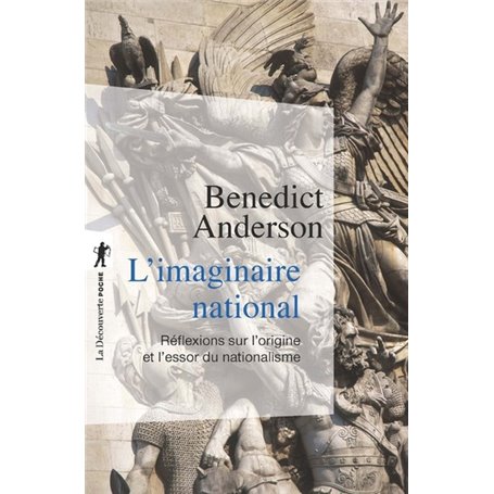 L'imaginaire national - reflexions sur l'origine et l'essor du nationalisme