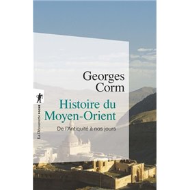 Histoire du Moyen-Orient (inédit) - De l'Antiquité à nos jours