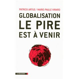 Globalisation, le pire est à venir