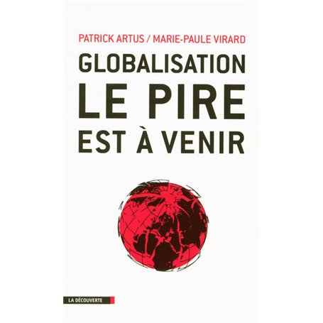 Globalisation, le pire est à venir