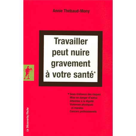 Travailler peut nuire gravement à votre santé