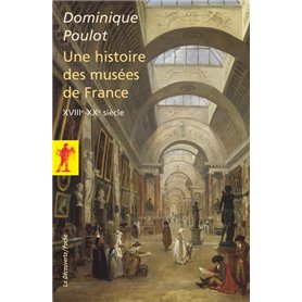 Histoire des musées de France (XVIIIe-XXe siècle)