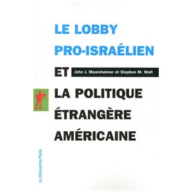 Le lobby pro-israélien et la politique étrangère américaine