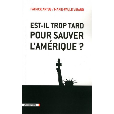 Est-il trop tard pour sauver l'Amérique ?