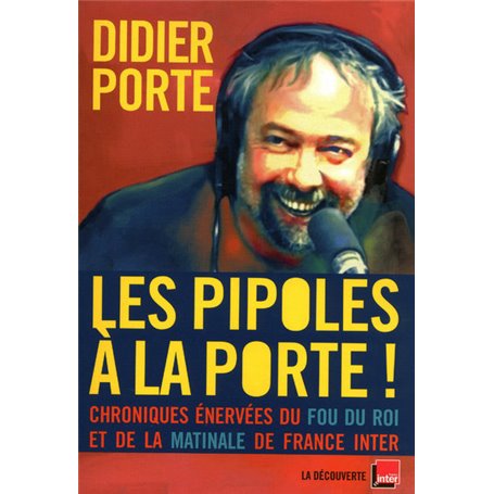 Les pipoles à la porte !