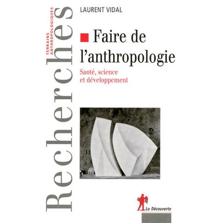 Faire de l'anthropologie