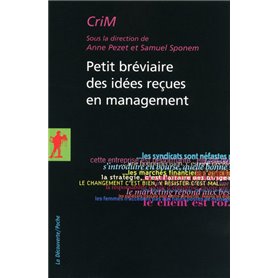 Petit bréviaire des idées reçues en management