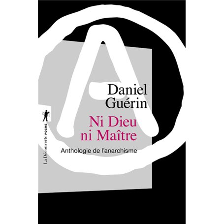 Ni Dieu, ni Maître (Nouvelle éd. en 1 vol.)