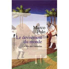 Le devisement du monde (N.ed en 1 volume)