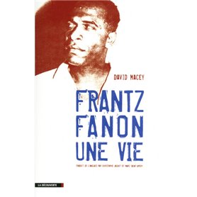 Frantz Fanon, une vie