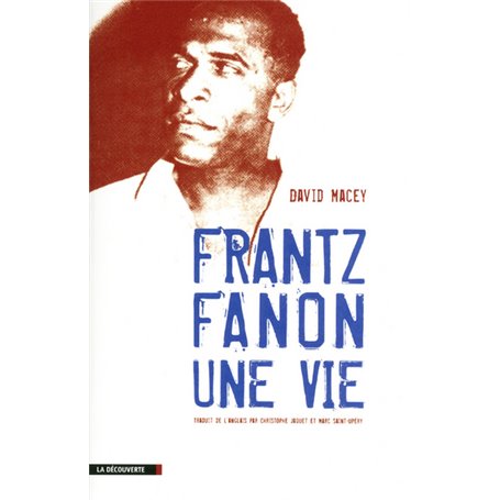 Frantz Fanon, une vie