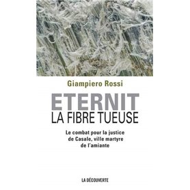 Eternit, la fibre tueuse