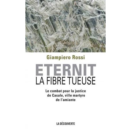 Eternit, la fibre tueuse