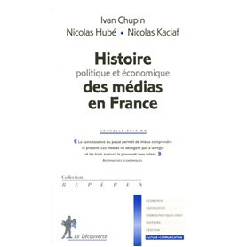 Histoire politique et économique des médias en France NE