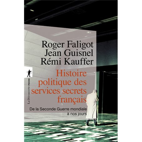 Histoire politique des services secrets français