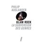 Glam rock - La subversion des genres