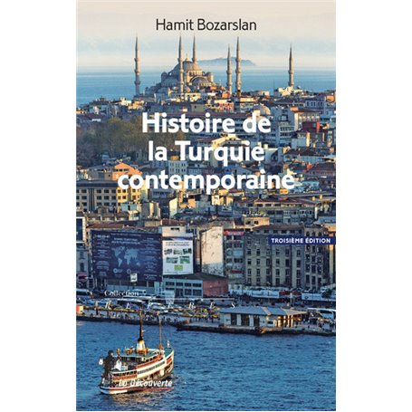 Histoire de la Turquie contemporaine (Nouvelle édition)