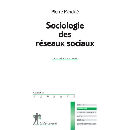 Sociologie des réseaux sociaux - 3ème édition